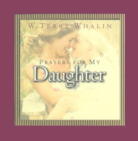 Cover for Prayers for My Daughter (Whalin, Terry. Pocket Prayer Companion Series, #2.)