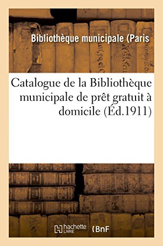 Cover for Catalogue de la Bibliothèque municipale de prêt gratuit à domicile