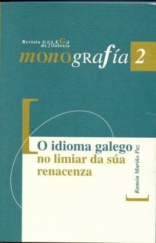 Cover for O idioma galego no limiar da súa renacenza