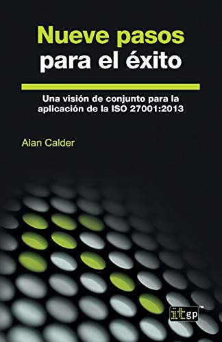 Cover for Nueve pasos para el éxito : Una visión de conjunto para la aplicación de la ISO 27001