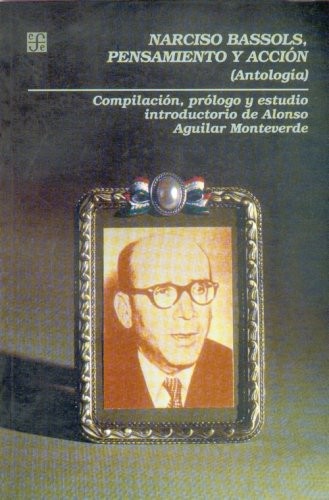 Cover for Narciso Bassols, pensamiento y acción