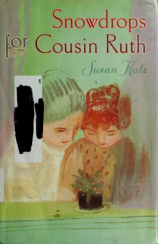Cover for Snowdrops for cousin Ruth