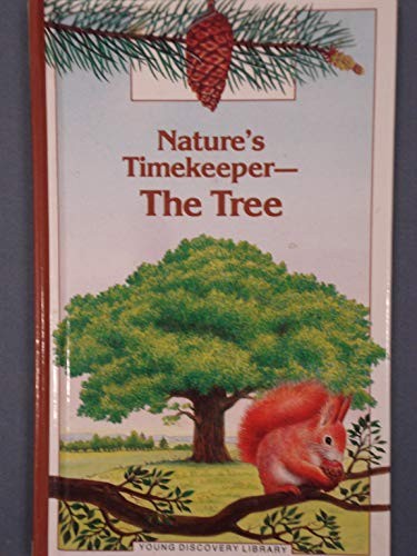 Cover for Nature's timekeeper, the tree