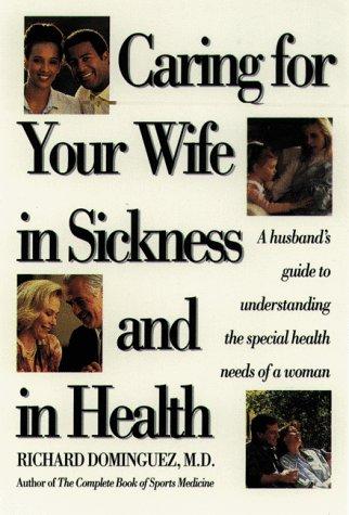 Cover for Caring for your wife in sickness and in health