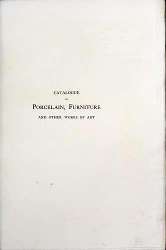 Cover for Catalogue of porcelain, furniture and other works of art in the collection of Lady Wantage at 2 Carlton Gardens, London, Lockinge House, Berks., and Overstone Park, Northants