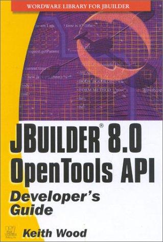 Cover for Jbuilder 6.0 Open Tools API Developer's Guide (With CD-ROM)