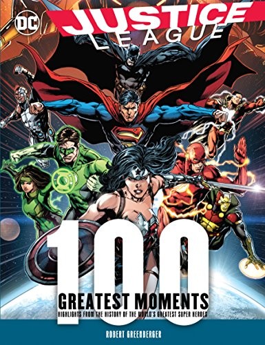 Cover for Justice League : 100 Greatest Moments
