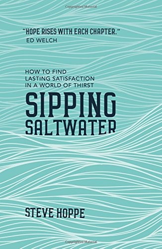 Cover for Sipping Saltwater: How to find lasting satisfaction in a world of thirst