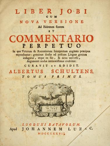 Cover for Liber Jobi cum nova versione ad hebr©Œum fontem et commentario perpetuo in quo veterum & recentiorum interpretum cogitata pr©Œcipua expenduntur ...