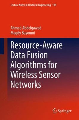 Cover for Resourceaware Data Fusion Algorithms For Wireless Sensor Networks