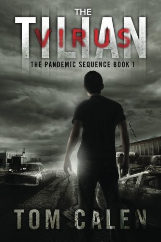 Cover for The Tilian Virus (The Pandemic Sequence) (Volume 1)
