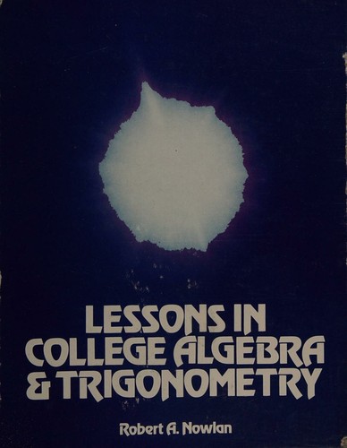 Cover for Lessons in college algebra and trigonometry