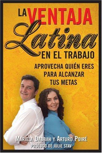 Cover for La Ventaja Latina en el Trabajo/ Latino Advantage in the Workplace