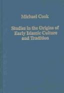 Cover for STUDIES IN THE ORIGIN OF EARLY ISLAMIC CULTURE AND TRADITION.