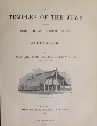 Cover for The temples of the Jews and the other buildings in the Haram area at Jerusalem.