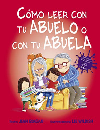 Cover for Cómo leer con tu abuelo o con tu abuela