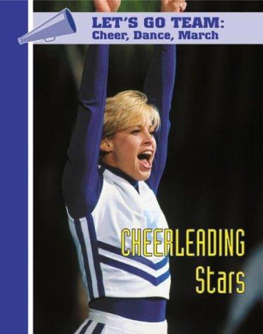Cover for Cheerleading Stars (Let's Go Team--Cheer, Dance, March)