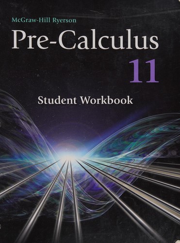 Cover for Pre-Calculus 11 Student Workbo Ok