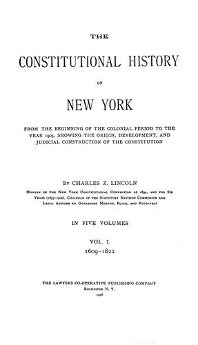 Cover for The constitutional history of New York from the beginning of the colonial period to the year 1905