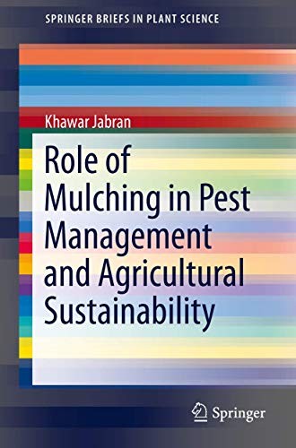 Cover for Role of Mulching in Pest Management and Agricultural Sustainability
