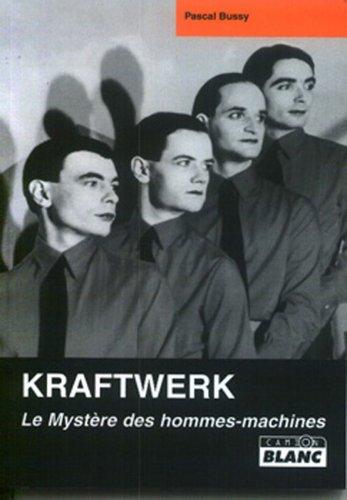 Cover for Kraftwerk, le mystère des hommes machines