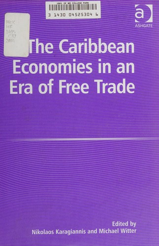 Cover for CARIBBEAN ECONOMIES IN AN ERA OF FREE TRADE; ED. BY NIKOLAOS KARAGIANNIS.