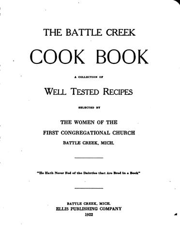 Cover for The Battle Creek Cook Book: A Collection of Well Tested Recipes