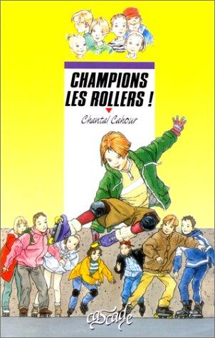 Cover for Champions les rollers !