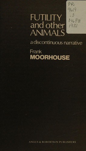Cover for Futility and other animals: a discontinuous narrative