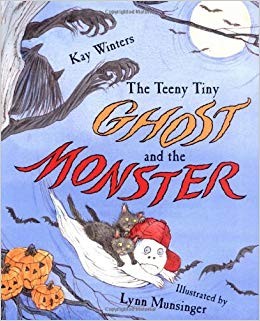 Cover for the teeny tiny ghost and the monster