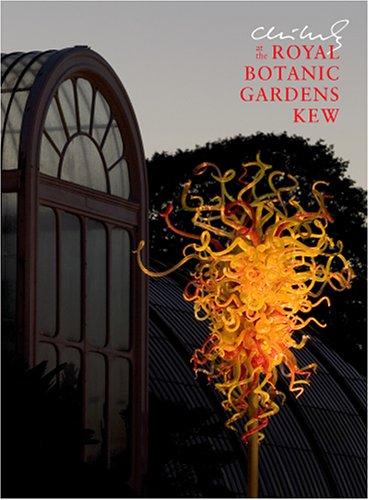 Cover for Chihuly at the Royal Botanic Gardens, Kew