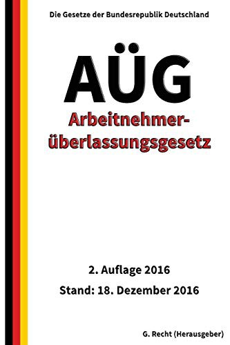Cover for Arbeitnehmerüberlassungsgesetz - AÜG, 2. Auflage 2016