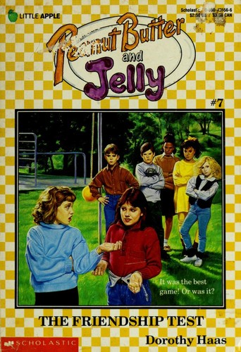 Cover for The Friendship Test (Peanut Butter/Jelly, No 7)