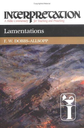Cover for Lamentations (Interpretation, a Bible Commentary for Teaching and Preaching)