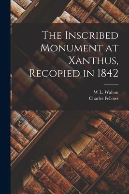 Cover for Inscribed Monument at Xanthus, Recopied In 1842