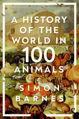 Cover for History of the World in 100 Animals