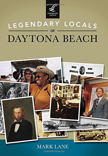 Cover for Legendary Locals of Daytona Beach
