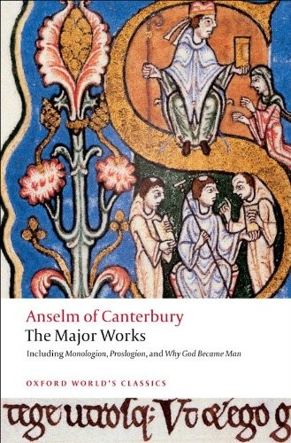 Cover for The major works of Anselm of Canterbury