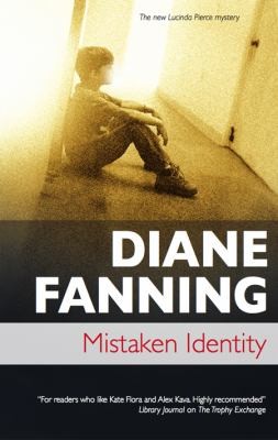 Cover for Mistaken Identity A Lucinda Pierce Novel