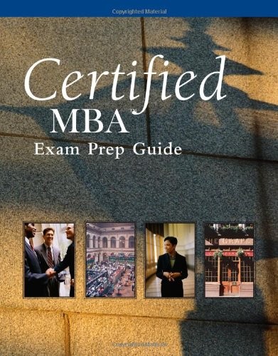 Cover for Certified MBA Exam Prep Guide