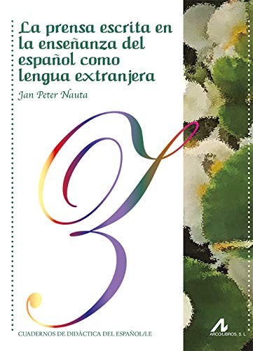 Cover for La prensa escrita en la enseñanza del español como lengua extranjera