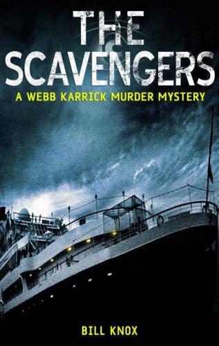 Cover for The Scavengers (Webb Carrick Murder Mystery)
