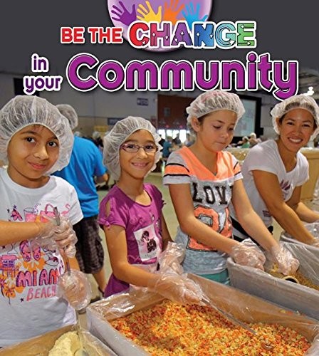 Cover for Be the Change in Your Community