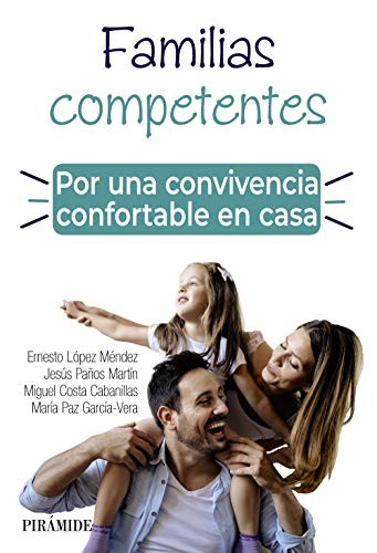 Cover for Familias competentes. Por una convivencia confortable en casa