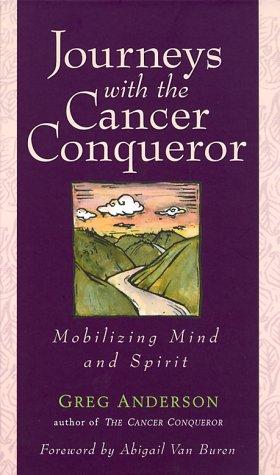 Cover for Journeys With The Cancer Conqueror