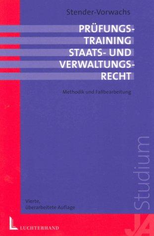 Cover for Prüfungstraining Staatsrecht und Verwaltungsrecht, 2 Bde., Bd.1, Methodik der Fallbearbeitung