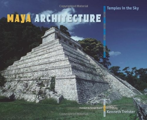 Cover for Maya Architecture: Temples in the Sky