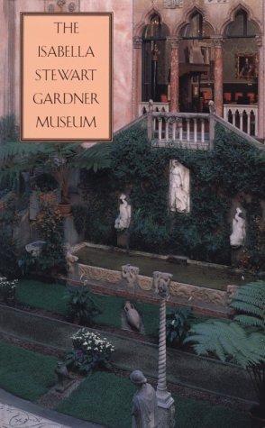 Cover for The Isabella Stewart Gardner Museum