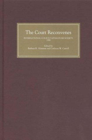 Cover for The Court Reconvenes: Courtly Literature Across the Disciplines 