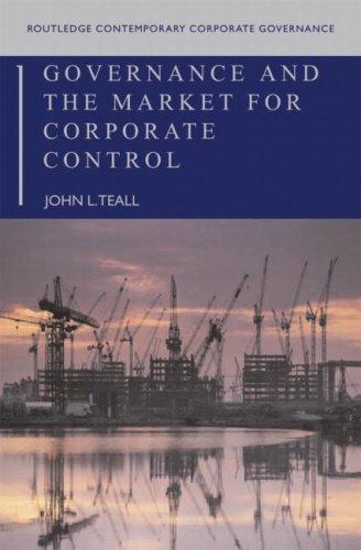 Cover for Governance and the  Market for Corporate Control (Routledge Contemporary Corporate Governance)